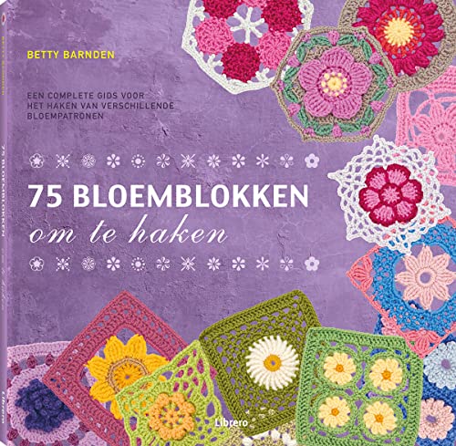 Beispielbild fr 75 bloemblokken om te haken: een complete gids voor het haken van verschillende bloempatronen zum Verkauf von medimops