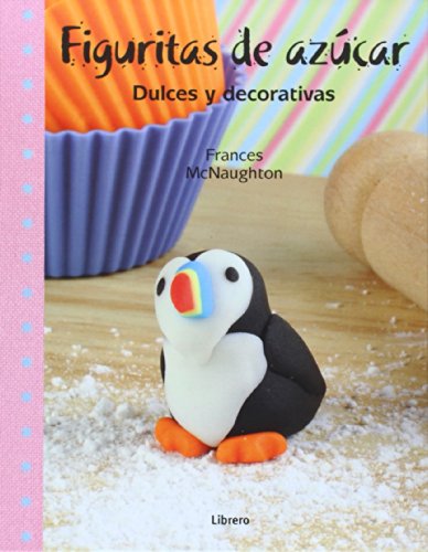Beispielbild fr Figuritas de Azcar: Dulces y Decorativas zum Verkauf von Luckymatrix