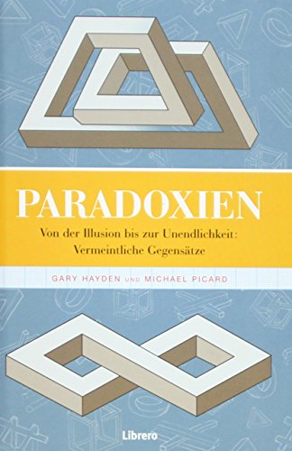 Beispielbild fr Paradoxen: Paradoxien oder wie seltsam kann Denken sein zum Verkauf von Kunsthandlung Rainer Kirchner