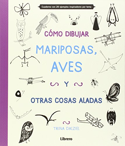 Stock image for COMO DIBUJAR MARIPOSAS AVES Y OTRAS COSAS ALADAS for sale by Libros nicos