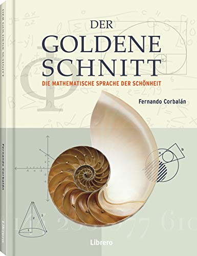 Stock image for Der Goldene Schnitt: Die Mathematische Sprache der Schnheit for sale by medimops