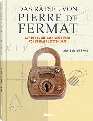 Stock image for Das Rätsel des Pierre de Fermat: Auf der Suche nach dem Beweis von Fermat letztem Satz for sale by ThriftBooks-Atlanta