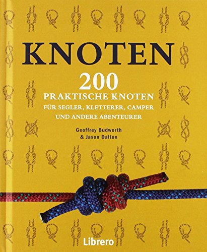 9789089987273: Knoten: 200 Praktische Knoten fr Segler, Kletterer, Camper und andere Abenteurer