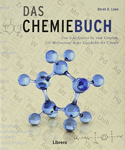 Stock image for Das Chemiebuch: 250 Meilensteine der Chemie for sale by medimops