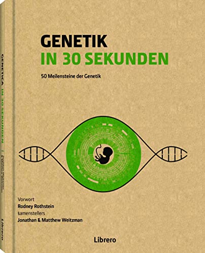 Stock image for Genetik in 30 Sekunden: 50 Meilensteine der Genetik for sale by medimops