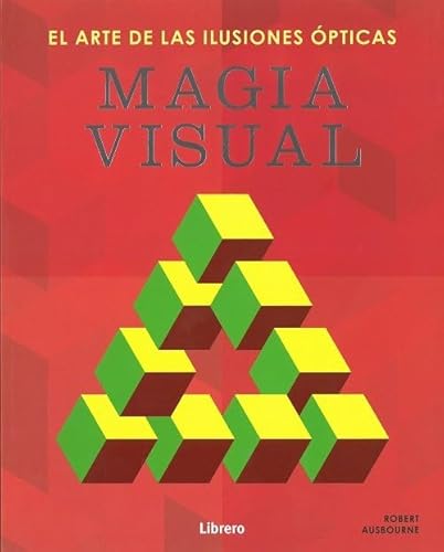 Stock image for MAGIA VISUAL EL ARTE DE LAS ILUSIONES OPTICAS for sale by Antrtica