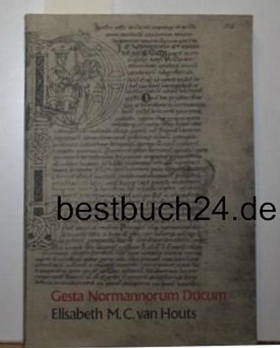 Beispielbild fr Cesta Normannorum Ducum. Een studie over de handschriften, de tekst, het geschiedwerk en het genre. Summary in English, 2 pp. zum Verkauf von Emile Kerssemakers ILAB