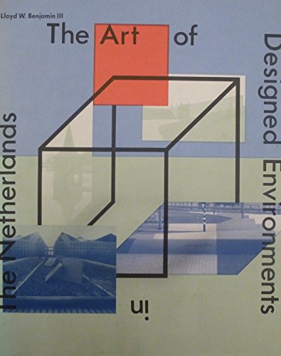 Beispielbild fr The art of designed environments in The Netherlands by Benjamin, Lloyd W zum Verkauf von medimops