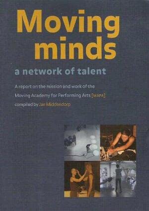 Moving Minds: A Network of Talent (9789090123974) by Jan Middendorp