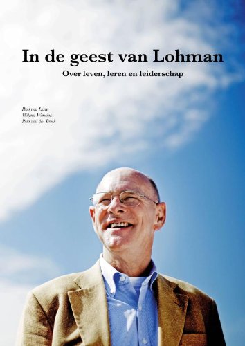 9789090263618: In de geest van Lohman: over leven, leren en leiderschap