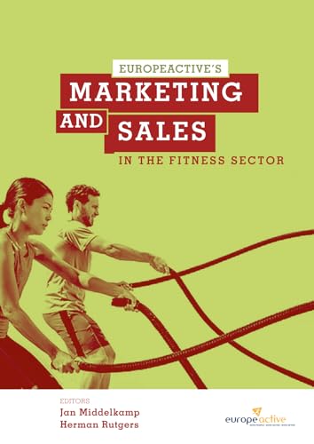 Stock image for Marketing and Sales in the Fitness sector: by EuropeActive for sale by HPB-Red