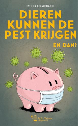 Stock image for Dieren kunnen de pest krijgen. En dan? for sale by medimops