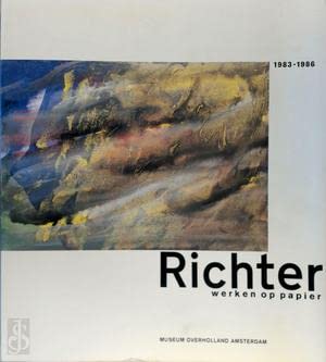 9789094008000: Gerhard Richter: Werken op papier 1983-1986 : notities 1982-1986 : Museum Overholland, Amsterdam, 20.2.87-20.4.87 (Dutch Edition)