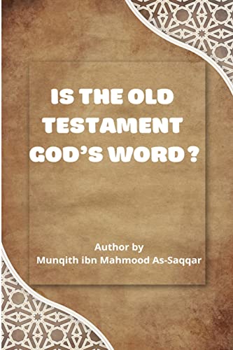 Stock image for IS THE OLD TESTAMENT GOD'S WORD? for sale by PBShop.store US