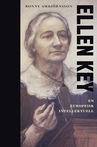 9789100113490: Ellen Key: En Europ'aisk Intellektuell