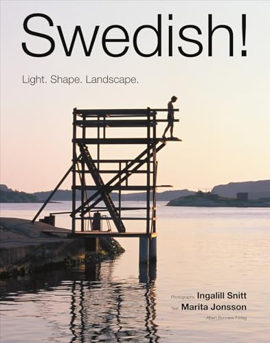 Imagen de archivo de Swedish! : Light, Shape. Landscape. a la venta por WorldofBooks