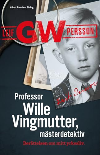 Imagen de archivo de Professor Wille Vingmutter, mästerdetektiv : berättelsen om mitt yrkesliv a la venta por WorldofBooks