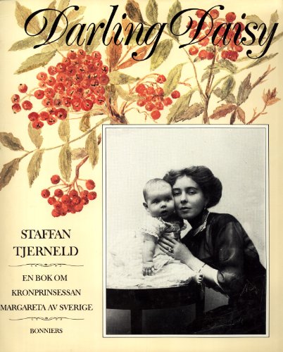 Stock image for Darling Daisy: en bok om kronprinsessan Margareta av Sverige for sale by Masalai Press