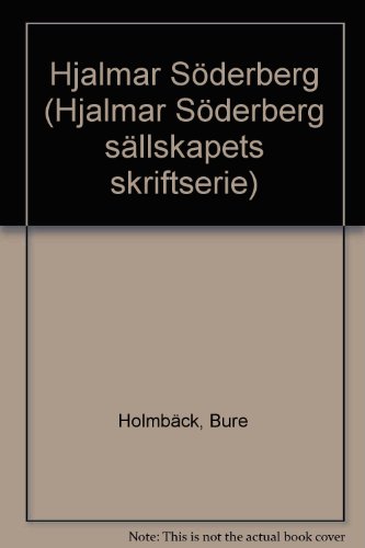 9789100472955: Hjalmar Sderberg (Hjalmar Sderberg sllskapets skriftserie)