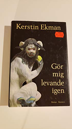 9789100562878: Gör mig levande igen (Swedish Edition)