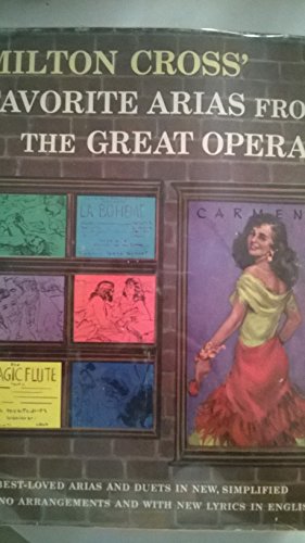 Stock image for Milton Cross' Favorite Arias from the Great Operas for sale by Better World Books