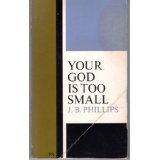 Stock image for Your God Is Too Small unknown author for sale by Vintage Book Shoppe