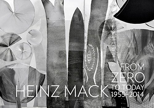 Stock image for Heinz Mack: From Zero to Today 1955-2014 for sale by Exquisite Corpse Booksellers