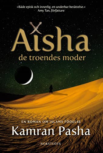 Stock image for Aisha : de troendes moder : [en roman om islams fdelse] for sale by Pangloss antikvariat & text.