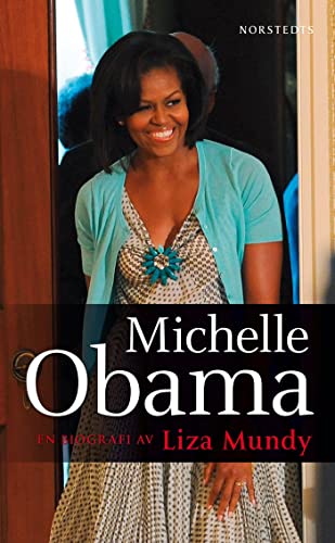 Stock image for Michelle Obama : en biografi av Liza Mundy for sale by medimops