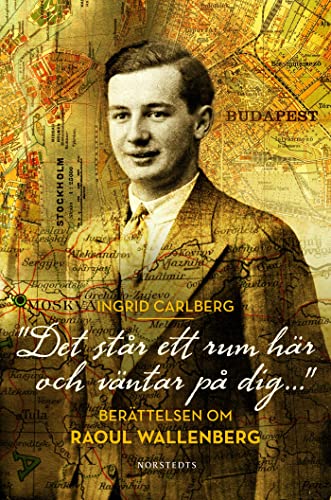 Beispielbild fr Det står ett rum här och väntar på dig ." : berättelsen om Raoul Wallenberg zum Verkauf von AwesomeBooks