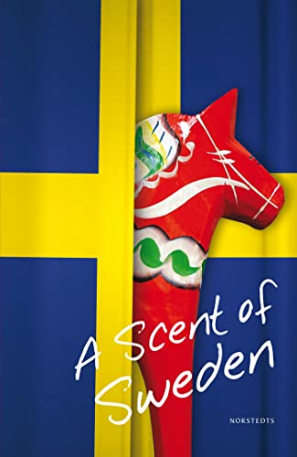 Beispielbild fr A scent of Sweden zum Verkauf von The Maryland Book Bank