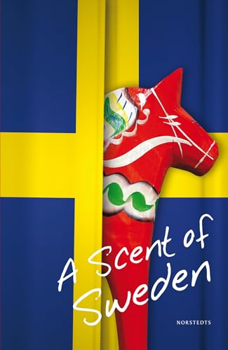 Stock image for A scent of Sweden for sale by The Maryland Book Bank