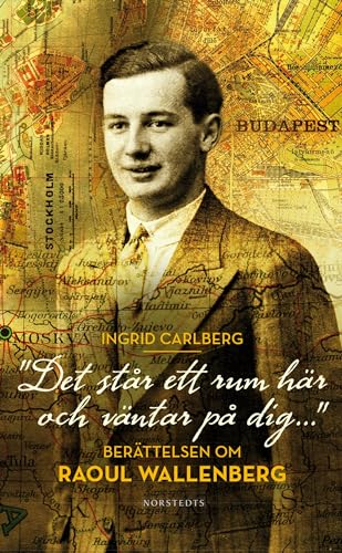 Stock image for Det står ett rum här och väntar på dig . : berättelsen om Raoul Wallenberg for sale by ThriftBooks-Dallas