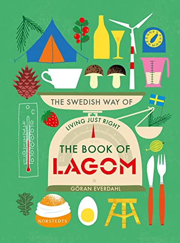 Beispielbild fr The Book of Lagom - The Swedish Way of Living Just Right zum Verkauf von SecondSale