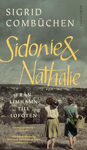 Beispielbild fr Sidonie & Nathalie : frn Limhamn till Lofoten zum Verkauf von medimops