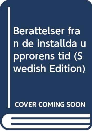 Beispielbild fr Berattelser fran de installda upprorens tid (Swedish Edition) zum Verkauf von medimops