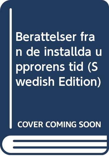 Imagen de archivo de Berattelser fran de installda upprorens tid (Swedish Edition) a la venta por medimops