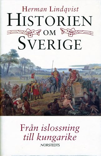 9789119315021: Från islossning till kungarike (Historien om Sverige) (Swedish Edition)