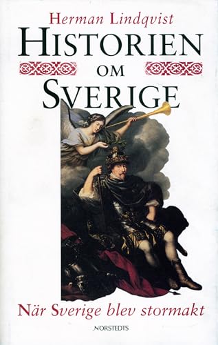 9789119321121: Nar Sverige blev stormakt (Historien om Sverige)