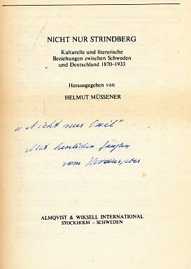 Nicht nur Strindberg. Kulturelle und literarische Beziehungen zwischen Schweden und Deutschland 1870 - 1933. Acta Univeritatis Stockholmiensis; 24. - Müssener, Helmut (Hrsg.)