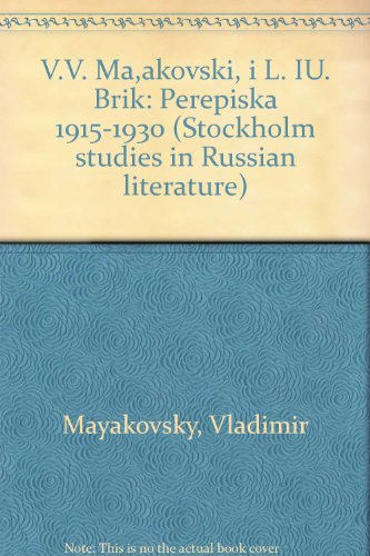 9789122005759: V.V. Maakovski i L. IU. Brik: Perepiska 1915-1930 (Stockholm studies in Russian literature)
