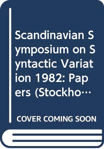 Stock image for ACTA Universitatis Stockholmiensis: Stockholm Studies in English: LXV: Papers from the Third Scandinavian Symposium on Syntactic Variation: Stockholm, May 11-12, 1985 for sale by PsychoBabel & Skoob Books