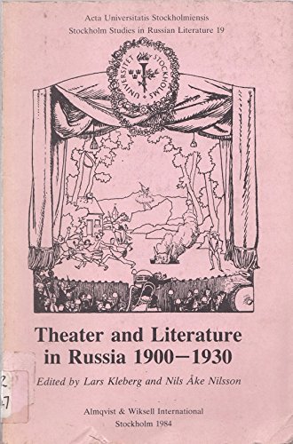 Stock image for Theatre and Literature in Russia 1900-30: A Collection of Essays (Acta Universitatis Stockholmiensis) for sale by Wonder Book