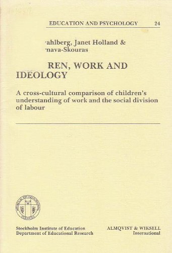 Stock image for Children, work, and ideology: A cross-cultural comparison of children's understanding of work and the social division of labour (Studies in education and psychology) for sale by Phatpocket Limited