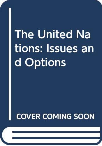 Stock image for The United Nations: Issues and options : five studies on the role of the UN in the economic and social fields commissioned by the Nordic UN Project for sale by My Dead Aunt's Books