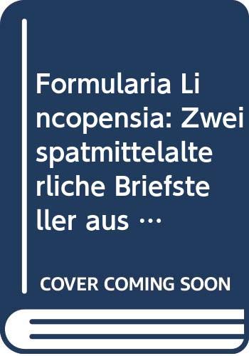 Formularia Lincopensia: Zwei spaÌˆtmittelalterliche Briefsteller aus dem Bistum LinkoÌˆping (Cod. Upsal. C204) (Acta universitatis Stockholmiensis) (German Edition) (9789122017400) by OÌˆberg, Jan