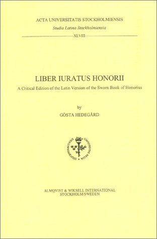 9789122019701: Liber Iuratus Honorii: A Critical Edition of the Latin Version of the Sworn Book of Honorius (Studia Latina Stockholmiensia, 48)