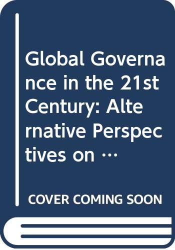 9789122019756: Global Governance in the 21st Century: Alternative Perspectives on World Order