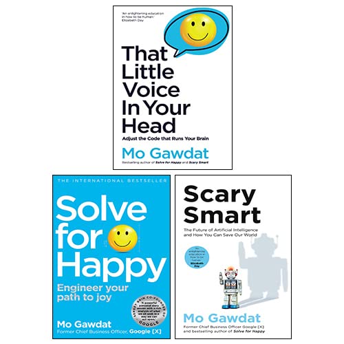 Stock image for Mo Gawdat 3 Collection Books Set(That Little Voice In Your Head, Solve For Happy, Scary Smart) for sale by Front Cover Books