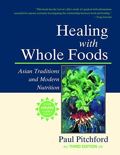 9789123698196: Healing with Whole Foods by Paul Pitchford